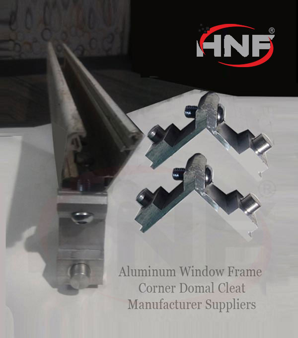 Aluminium Domal Windows Cleat - Supplier - Manufacturer